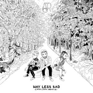 Way Less Sad (Cash Cash Remix) (Single)