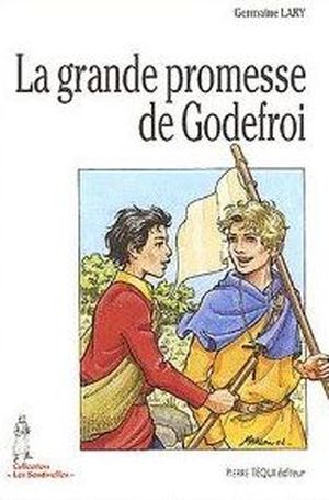 La Grande Promesse de Godefroi