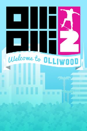 OlliOlli 2 : Bienvenue à Olliwood