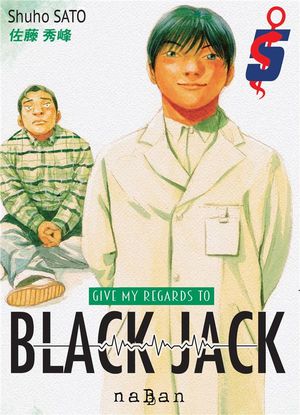 Give My Regards to Black Jack, tome 5