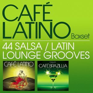 Café Latino Box Set: 44 Salsa/Latin Lounge Grooves