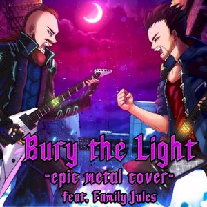 Bury the Light (Single)