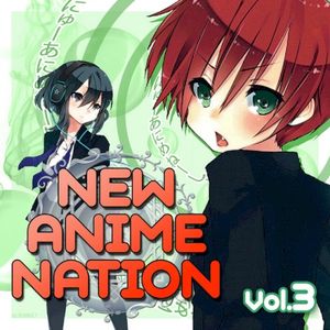 New Anime Nation, Vol. 3