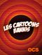Les Cartoons bannis