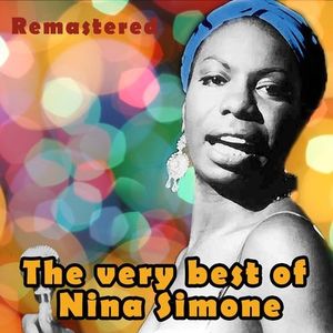 The Very Best of Nina Simone (Remastered)