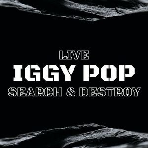 Iggy Pop Live: Search & Destroy (Live)
