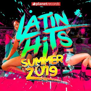 Latin Hits Summer 2019: 40 Latin Music Hits (2019)