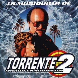 La Musiquilla De Torrente 2: Misión En Marbella