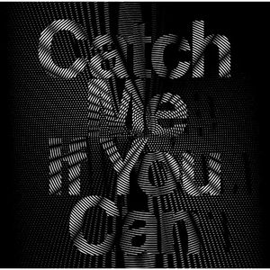 Catch Me If You Can (Single)