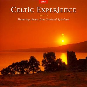 Celtic Experience, Volume 3: Haunting Themes From Scotland & Ireland