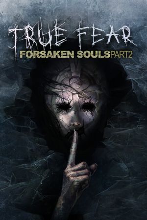 True Fear: Forsaken Souls - Part 2