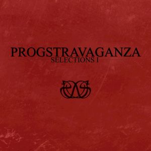Progstravaganza: Selections I (Best of)