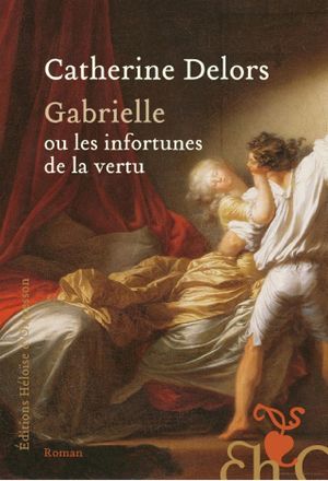 Gabrielle ou les infortunes de la vertu