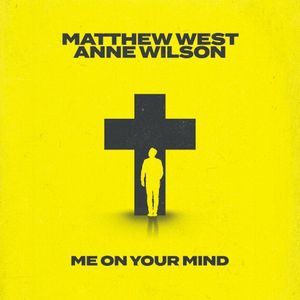 Me on Your Mind (Anne Wilson Collab Version)