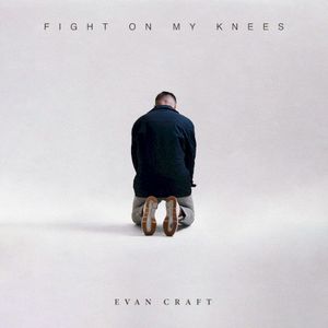 Fight on My Knees (Single)