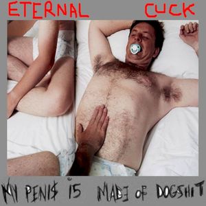 Eternal Cuck