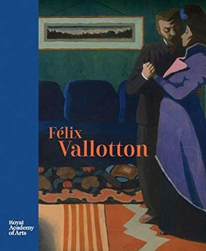 Félix Vallotton : Painter of disquiet