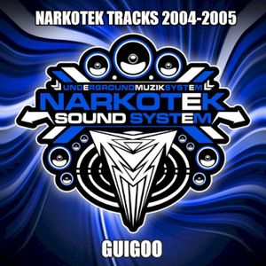 Narkotek Soundsystem: 2004-2005 Best-Of