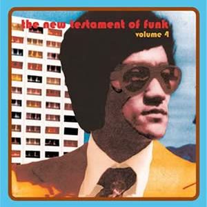 The New Testament of Funk, Volume 4