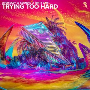 Trying Too Hard (Single)