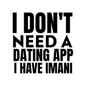 I Don’t Need a Dating App, I Have Imani (EP)