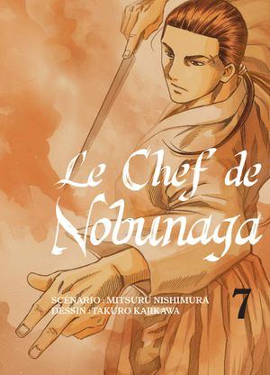 Le Chef de Nobunaga, tome 7
