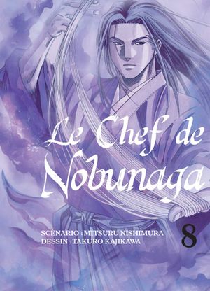 Le Chef de Nobunaga, tome 8