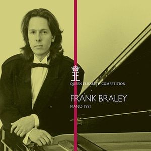 Queen Elisabeth Piano Competition 1991: Frank Braley (Live)