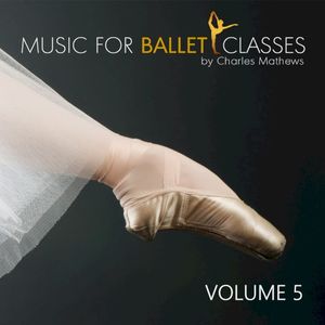 Music for Ballet Classes, Volume Five