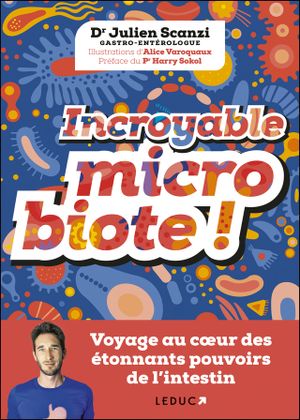 Incroyable microbiote !