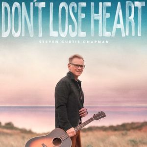 Don’t Lose Heart (Single)