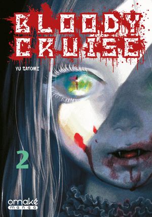 Bloody Cruise, tome 2