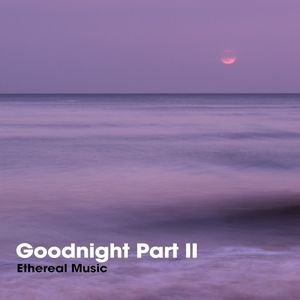 Goodnight Part II (EP)