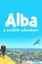 Alba : Un Été en Terre Sauvage