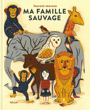 Ma famille sauvage