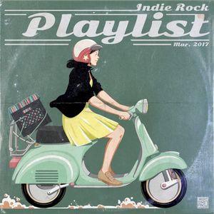 Indie/Rock Playlist: March 2017