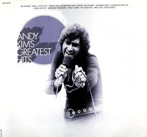 Andy Kim's greatest hits