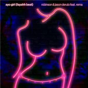 Ayo Girl (Fayahh Beat) (Single)