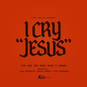 I Cry Jesus (Single)