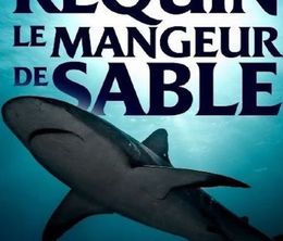 image-https://media.senscritique.com/media/000020899686/0/requin_le_mangeur_de_sable.jpg