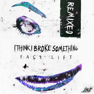 Face Lift (remixed) (EP)