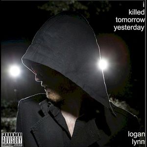 I Killed Tomorrow Yesterday
