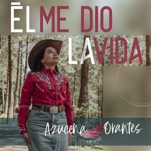 Él Me Dio La Vida (Single)