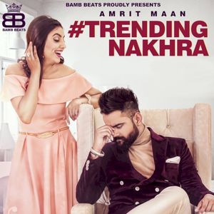 Trending Nakhra (Single)