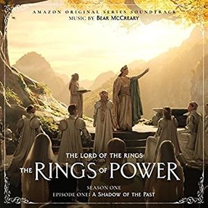 The Lord of the Rings: The Rings of Power (Season One, Episode One: A Shadow of the Past - Amazon Original Series Soundtrack) (O