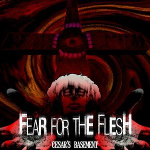 Fear for the Flesh (Single)