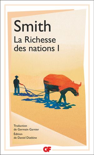 La Richesse des nations, tome 1