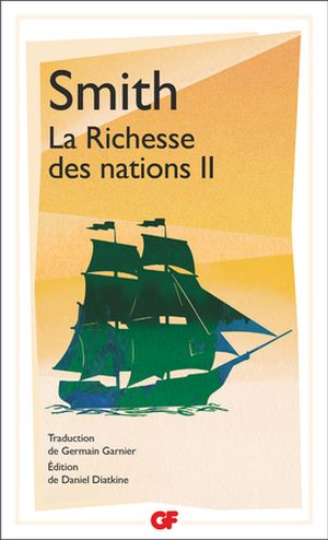 La Richesse des nations, tome 2