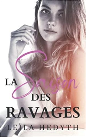 La Saison des ravages