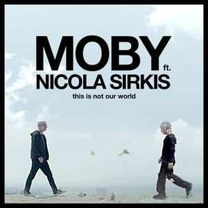 This Is Not Our World (Ce n’est pas notre monde) (Single)